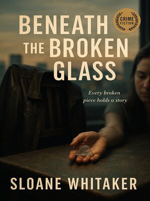cover image of Beneath the Broken Glass